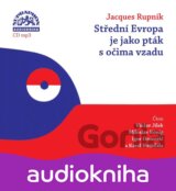 Střední Evropa je jako pták s očima vzadu