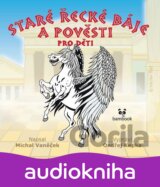 Staré řecké báje a pověsti pro děti