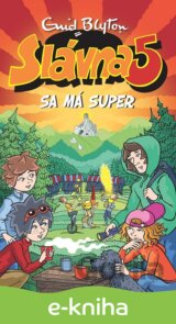 Slávna päťka sa má super