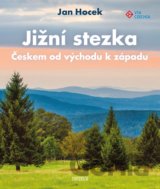 Jižní stezka Českem od východu k západu