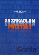 Za zrkadlom politiky