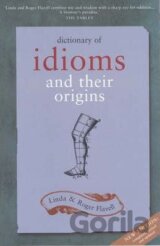 Dictionary of Idioms and Their Origins
