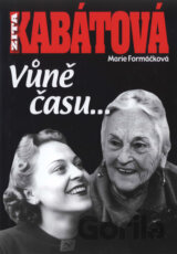 Zita Kabátová: Vůně času...