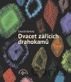 Dvacet zářících drahokamů