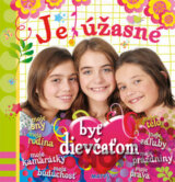 Je úžasné byť dievčaťom