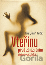 Vteřinu před zblázněním (všechno je, jak je)