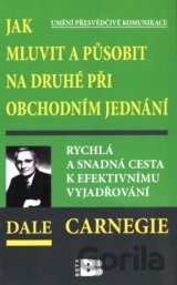 Jak mluvit a působit na druhé při obchodním jednání