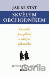 Jak se stát skvělým obchodníkem