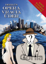 Opera vracia úder
