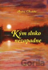 Kým slnko nezapadne