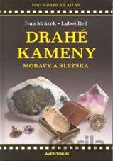 Drahé kameny Moravy a Slezska