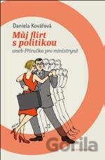 Můj flirt s politikou