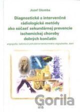 Diagnostické a intervenčné rádiologické metódy ako súčastʹ sekundárnej prevencie ischemickej choroby dolných končatín