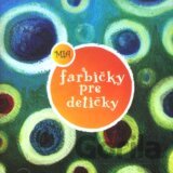 Farbičky pre detičky (CD)