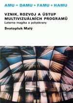 Vznik, rozvoj a ústup multivizuálních programů