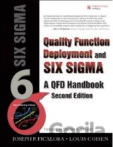Quality Function Deployment and Six Sigma