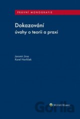 Dokazování - úvahy o teorii a praxi