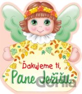 Ďakujeme ti, Pane Ježišu