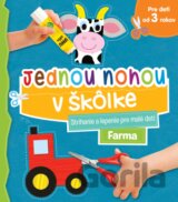 Jednou nohou v škôlke - Farma
