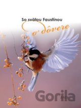 So svätou Faustínou o dôvere