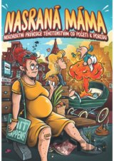 Nasraná máma 1