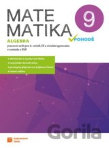 Matematika v pohodě 9 - Algebra - pracovní sešit