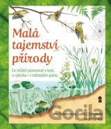 Malá tajemství přírody I: Práce v přírodě
