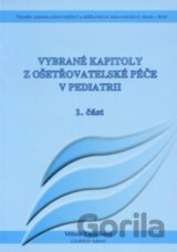 Vybrané kapitoly z ošetřovatelské péče v pediatrii 1. část