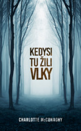 Kedysi tu žili vlky