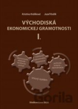 Východiská ekonomickej gramotnosti I.