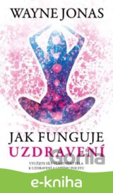 Jak funguje uzdravení