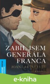 Zabil jsem generála Franca