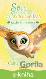 Sovy z Čarovného lesa - Záchranná mise