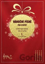 Vánoční písně pro 4 flétny 1. / Christmas Songs for 4 Flutes 1.