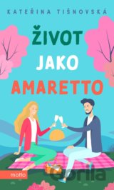 Život jako amaretto