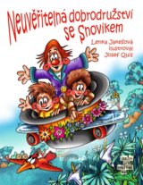 Neuvěřitelná dobrodružství se Snovíkem