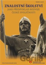 Znalostní školství jako předpoklad rozvoje české společnosti