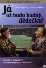 Já už budu hodný, dědečku!