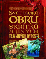 Svět draků, obrů, skřítků a jiných tajemných bytostí