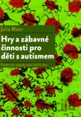 Hry a zábavné činnosti pro děti s autismem