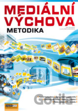 Mediální výchova - Cvičebnice (Metodika)