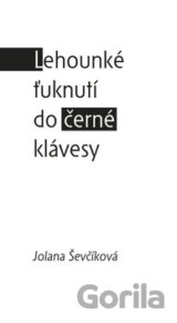 Lehounké ťuknutí do černé klávesy