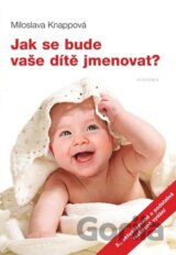 Jak se bude vaše dítě jmenovat?