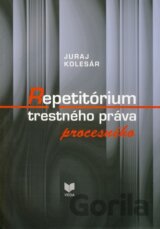 Repetitórium trestného práva procesného