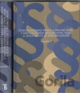 Československé právo a právní věda v meziválečném období (1918 - 1938) a jejich místo ve střední Evropě