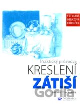 Zátiší - Praktický průvodce kreslení