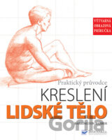 Lidské tělo - Praktický průvodce kreslení