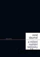 A mlčení rozhání temnoty