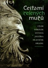 Cestami zelených mužů