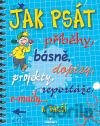 Jak psát příbehy, básně, dopisy, projekty, reportáže, e-maily a další